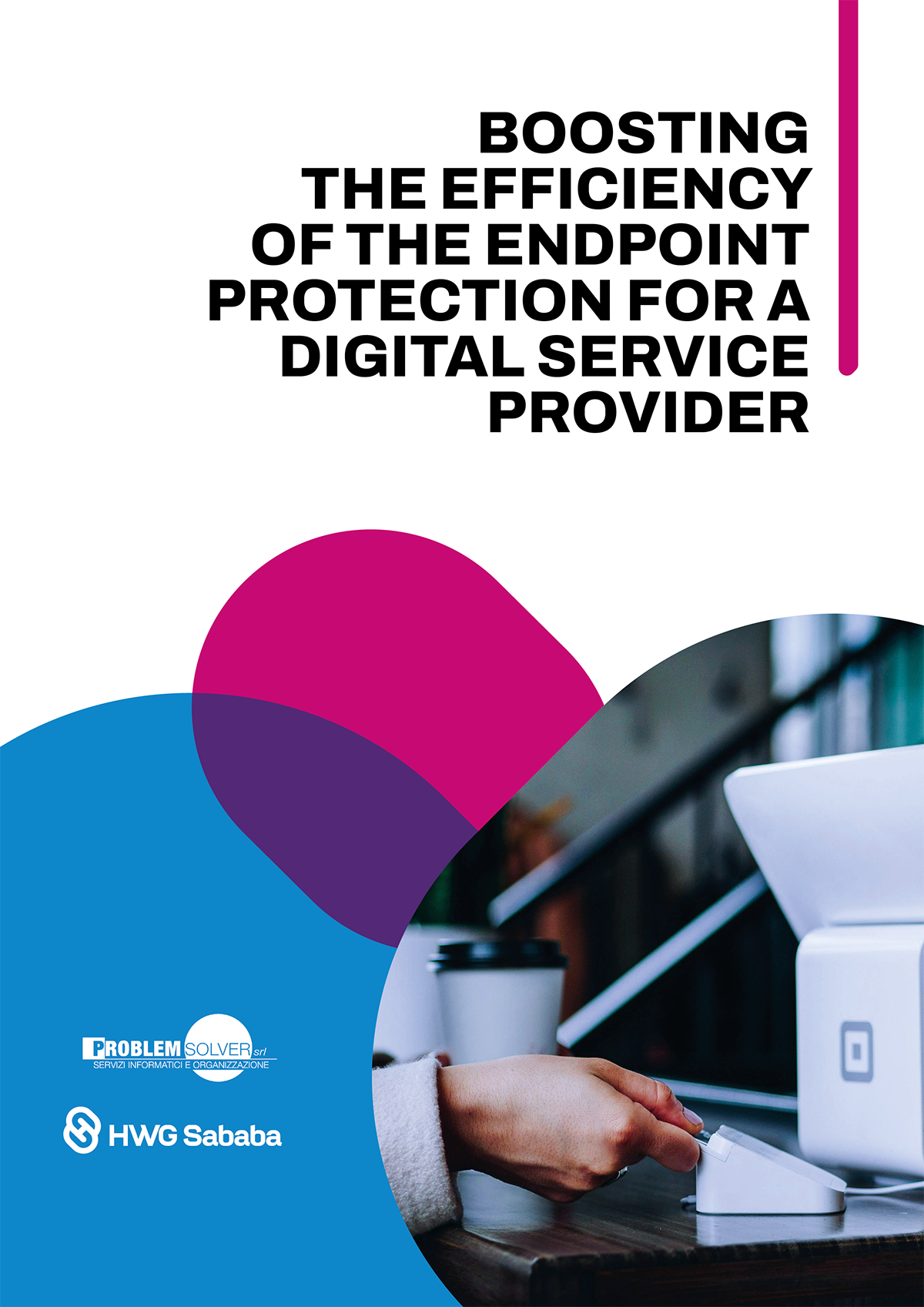 Case Study Problem Solver_Boosting the endopint protection for a digital service provider_HWG Sababa endpoint protection for a digital service provider
